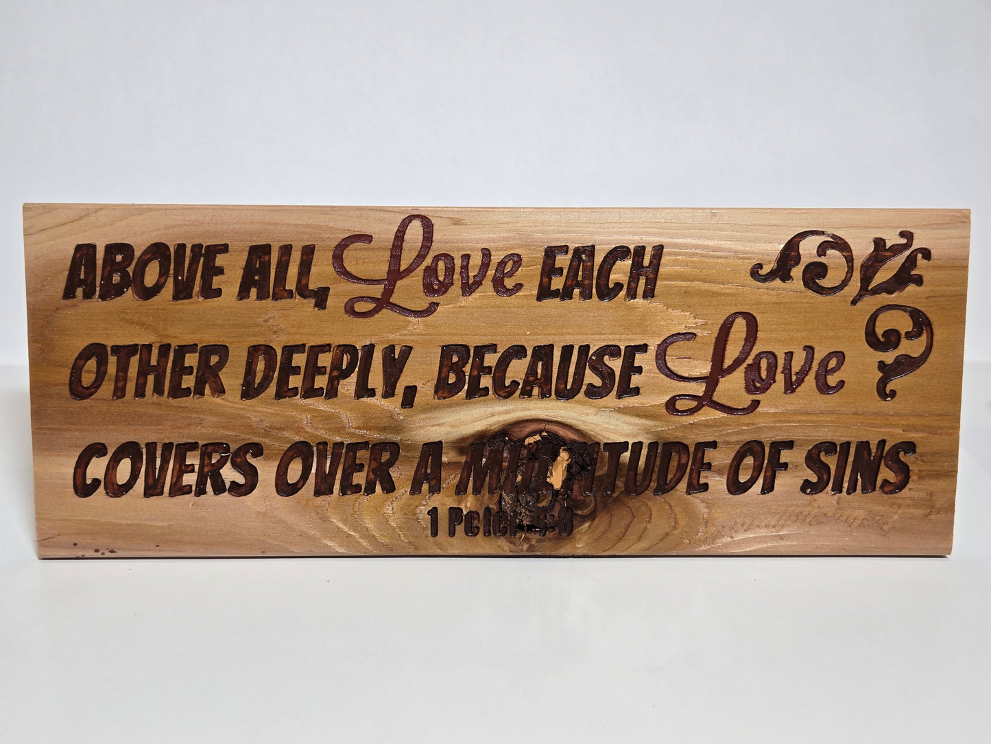 1 Peter 4:8 Wooden Sign