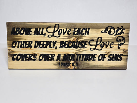 1 Peter 4:8 Wooden Sign