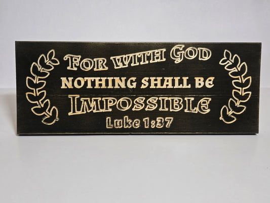Luke 1:37 Wooden Sign